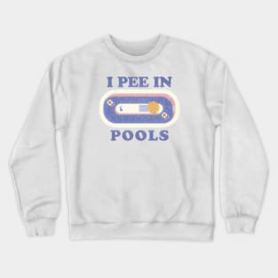 i pee in pools - pastel colour Crewneck Sweatshirt